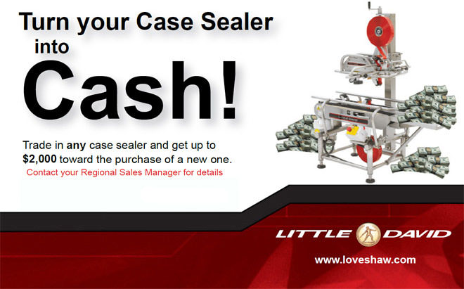 Turn your case sealer into cash! trad any case sealer and get up to $2000 towards the purchase of a new one.